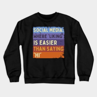 Sarcasm on Social Media - Truth with a Twist - Retro Style Crewneck Sweatshirt